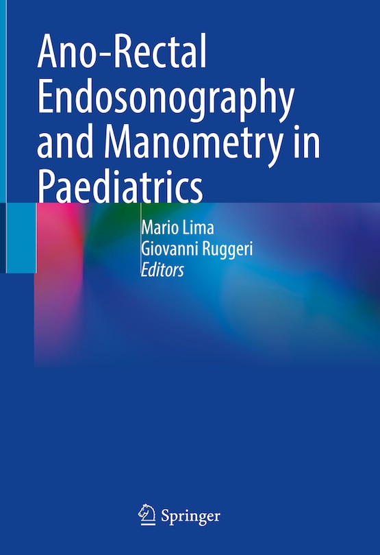 Front cover_Ano-rectal Endosonography And Manometry In Paediatrics