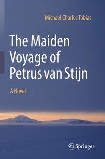 Front cover_The Maiden Voyage of Petrus van Stijn
