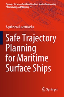 Front cover_Safe Trajectory Planning for Maritime Surface Ships