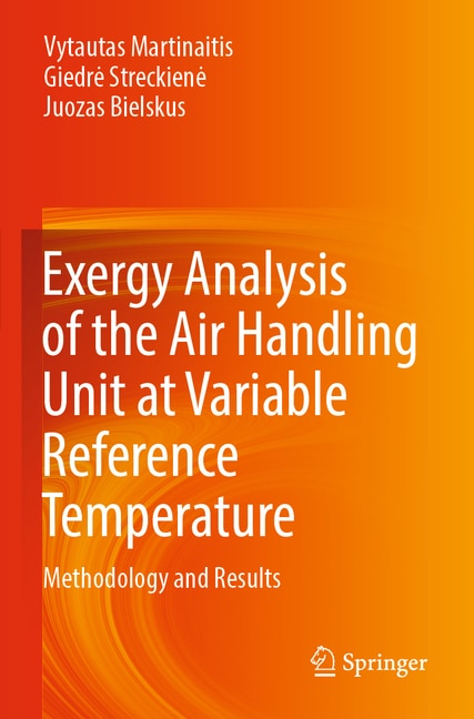 Front cover_Exergy Analysis of the Air Handling Unit at Variable Reference Temperature