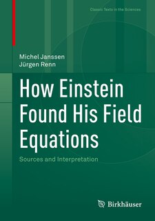 Front cover_How Einstein Found His Field Equations