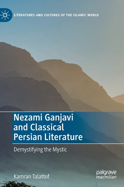 Couverture_Nezami Ganjavi And Classical Persian Literature