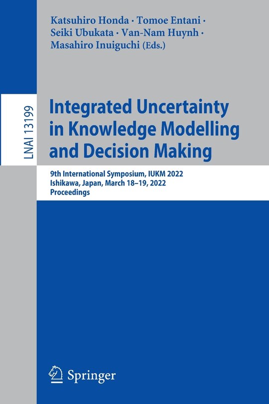 Front cover_Integrated Uncertainty in Knowledge Modelling and Decision Making
