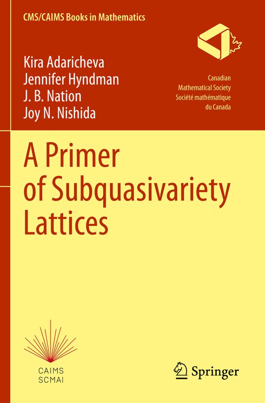 Front cover_A Primer of Subquasivariety Lattices