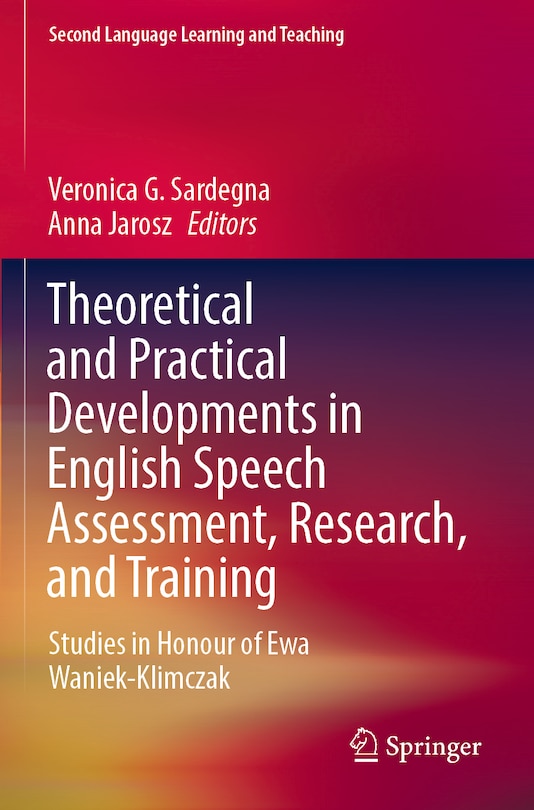 Front cover_Theoretical and Practical Developments in English Speech Assessment, Research, and Training