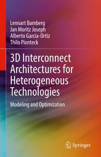 Couverture_3d Interconnect Architectures For Heterogeneous Technologies