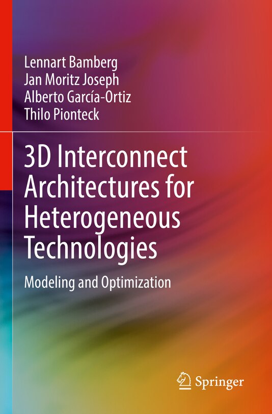 Couverture_3D Interconnect Architectures for Heterogeneous Technologies