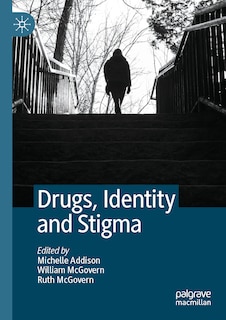 Front cover_Drugs, Identity and Stigma