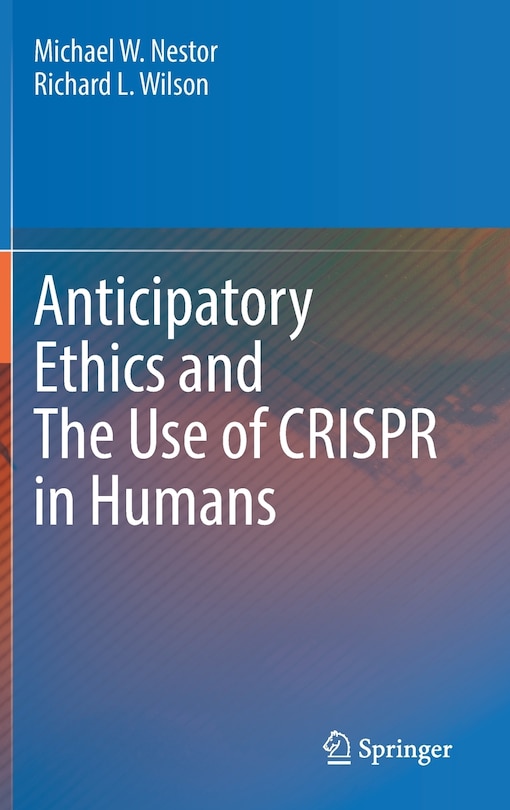 Couverture_Anticipatory Ethics And The Use Of Crispr In Humans
