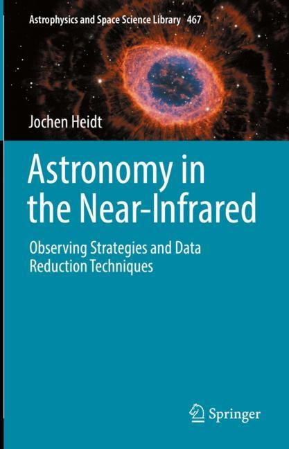 Front cover_Astronomy In The Near-infrared - Observing Strategies And Data Reduction Techniques