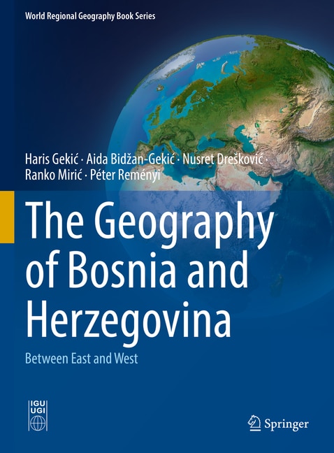 Front cover_The Geography Of Bosnia And Herzegovina