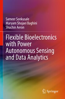 Couverture_Flexible Bioelectronics with Power Autonomous Sensing and Data Analytics