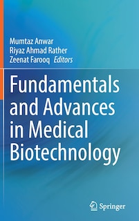 Front cover_Fundamentals And Advances In Medical Biotechnology