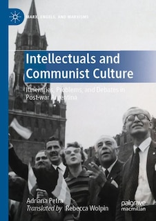 Front cover_Intellectuals and Communist Culture