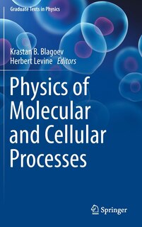 Front cover_Physics of Molecular and Cellular Processes