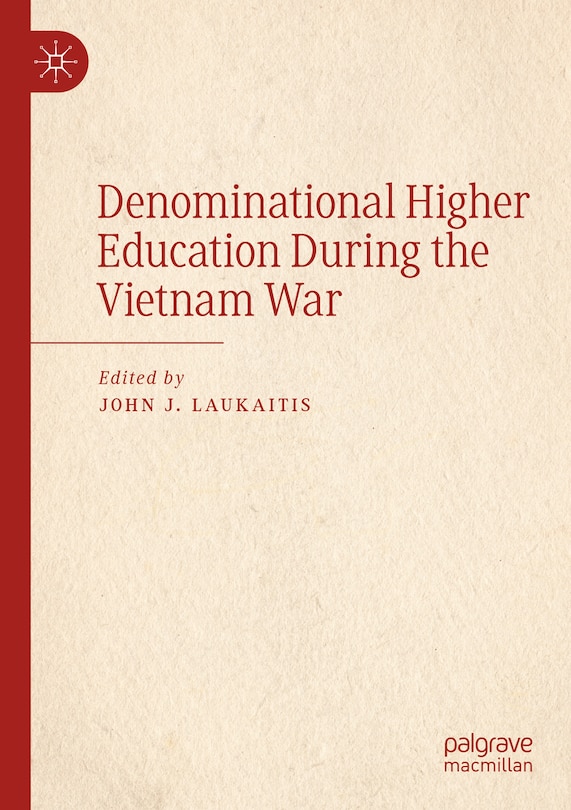 Couverture_Denominational Higher Education During the Vietnam War