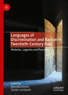 Front cover_Languages Of Discrimination And Racism In Twentieth-century Italy