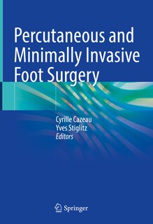 Front cover_Percutaneous And Minimally Invasive Foot Surgery