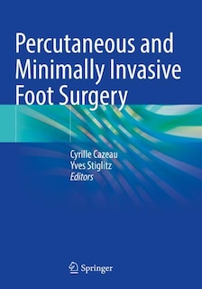 Front cover_Percutaneous and Minimally Invasive Foot Surgery
