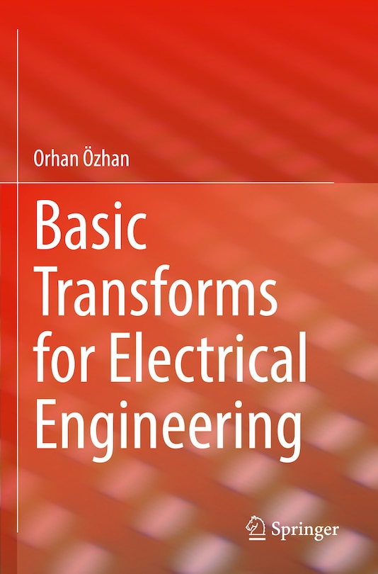 Front cover_Basic Transforms for Electrical Engineering
