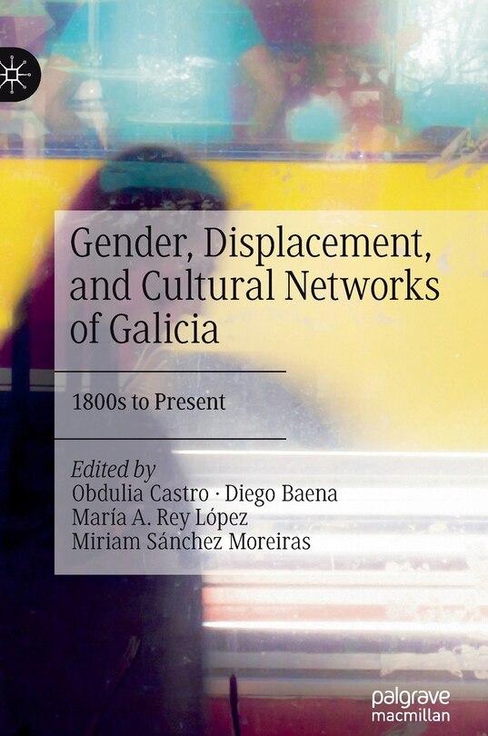 Couverture_Gender, Displacement, and Cultural Networks of Galicia