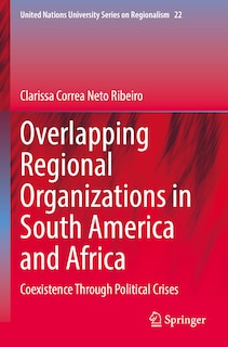Couverture_Overlapping Regional Organizations in South America and Africa