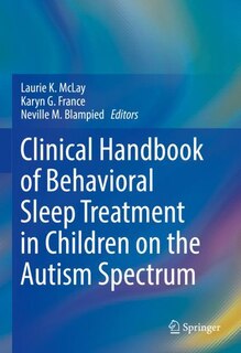 Front cover_Clinical Handbook of Behavioral Sleep Treatment in Children on the Autism Spectrum