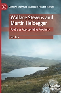 Front cover_Wallace Stevens and Martin Heidegger