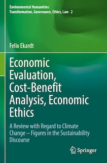 Front cover_Economic Evaluation, Cost-Benefit Analysis, Economic Ethics