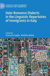 Couverture_Italo-Romance Dialects in the Linguistic Repertoires of Immigrants in Italy