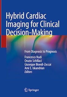 Front cover_Hybrid Cardiac Imaging For Clinical Decision-Making