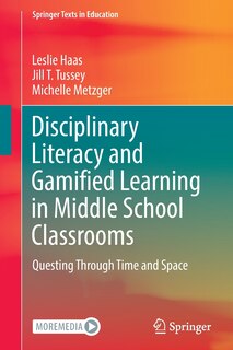 Couverture_Disciplinary Literacy and Gamified Learning in Middle School Classrooms