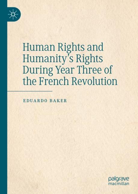 Front cover_Human Rights and Humanity's Rights During Year Three of the French Revolution
