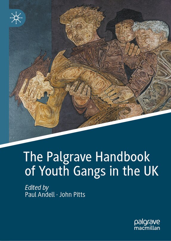 Front cover_The Palgrave Handbook of Youth Gangs in the UK