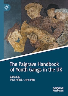 Couverture_The Palgrave Handbook of Youth Gangs in the UK