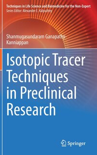 Front cover_Isotopic Tracer Techniques in Preclinical Research