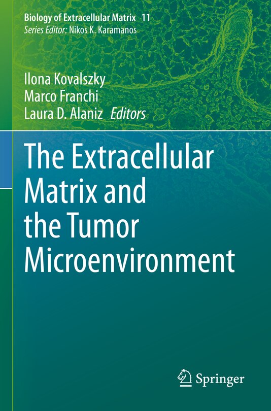 Couverture_The Extracellular Matrix and the Tumor Microenvironment