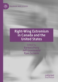 Front cover_Right-Wing Extremism in Canada and the United States
