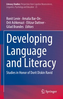 Developing Language and Literacy: Studies in Honor of Dorit Diskin Ravid