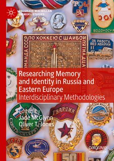 Front cover_Researching Memory and Identity in Russia and Eastern Europe