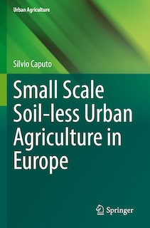 Couverture_Small Scale Soil-less Urban Agriculture in Europe