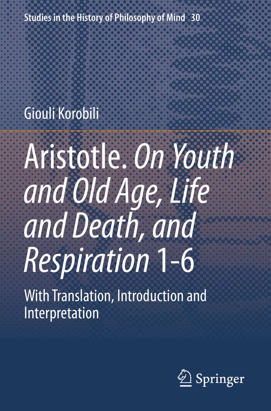 Couverture_Aristotle. On Youth and Old Age, Life and Death, and Respiration 1-6