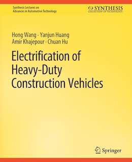 Front cover_Electrification of Heavy-Duty Construction Vehicles