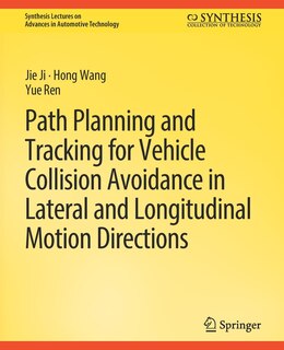 Front cover_Path Planning and Tracking for Vehicle Collision Avoidance in Lateral and Longitudinal Motion Directions