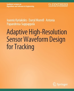 Front cover_Adaptive High-Resolution Sensor Waveform Design for Tracking