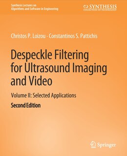 Front cover_Despeckle Filtering for Ultrasound Imaging and Video, Volume II