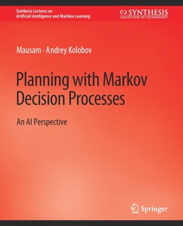 Front cover_Planning with Markov Decision Processes