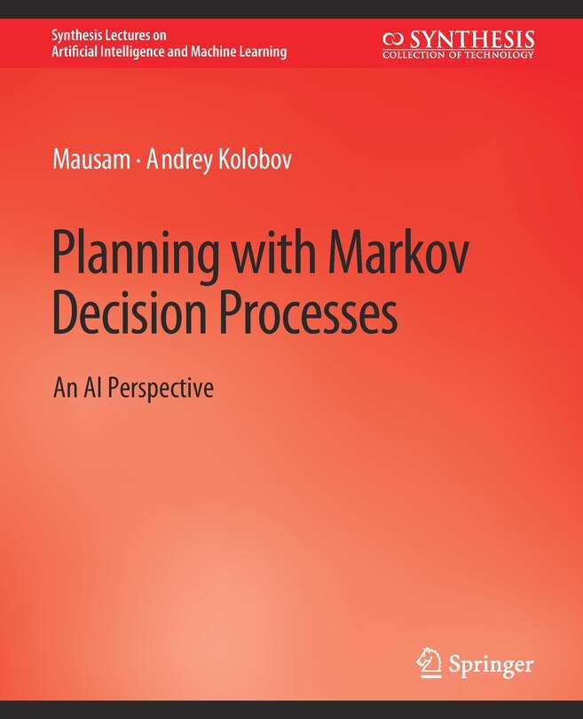 Front cover_Planning with Markov Decision Processes