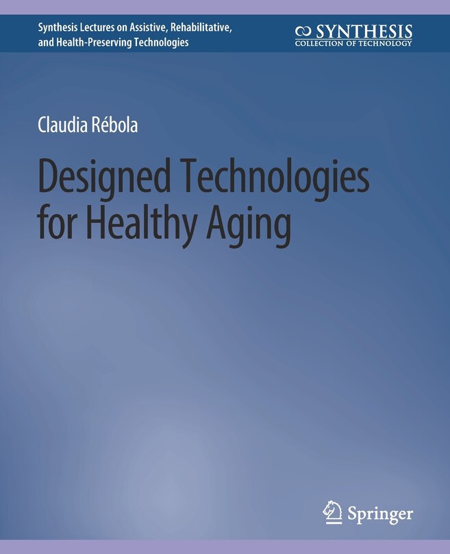 Front cover_Designed Technologies for Healthy Aging