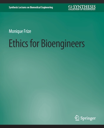 Ethics for Bioengineers